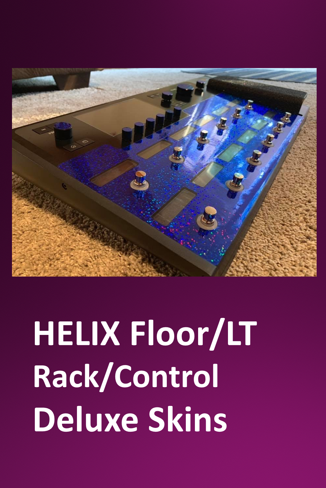 Line 6 HELIX Floor - LT - Rack - Control - Deluxe Skins - USA